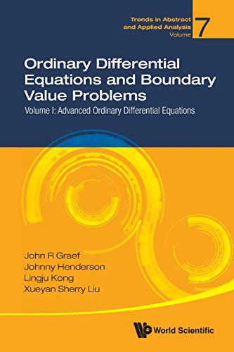 Ordinary Differential Equations And Boundary Value Problems - Volume I: Advanced Ordinary Differential Equations: 7