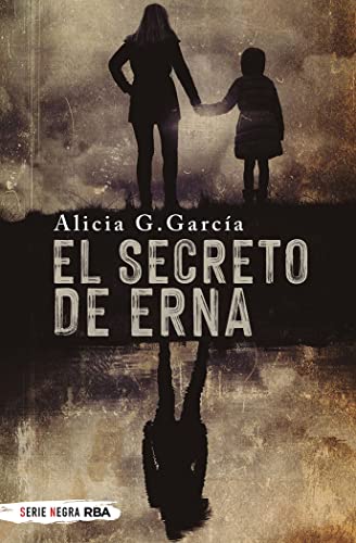 El secreto de Erna (Serie Negra)