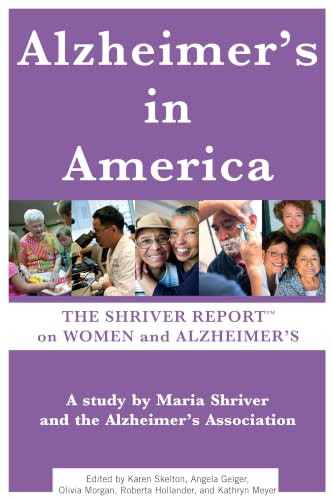 Alzheimer's In America: The Shriver Report on Women and Alzheimer's