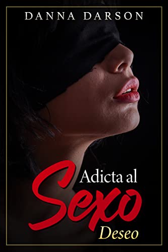 Adicta al Sexo: Una terapia sexual para parejas se convierte en un romance erótico que transforma la vida sexual de las mujeres africanas (Romance Erótico para Mujeres nº 1)