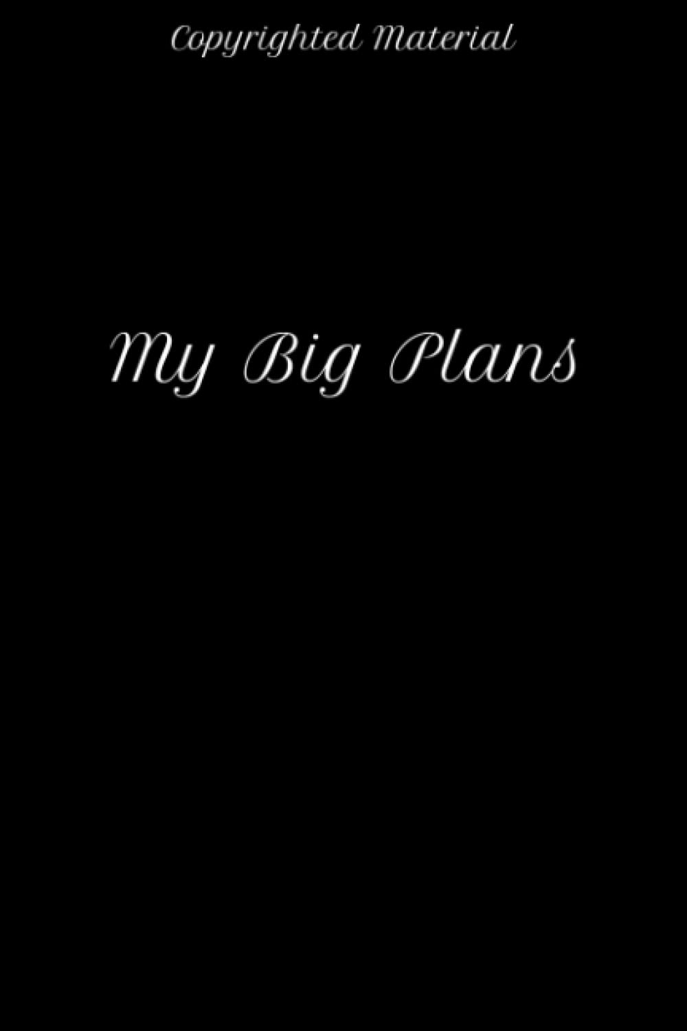 My Big Plans: Notebook
