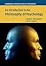 An Introduction to the Philosophy of Psychology (Cambridge Introductions to Philosophy)