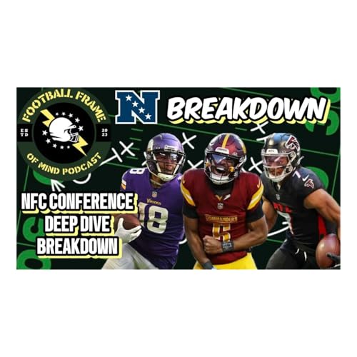 The Football Frame of Mind Weekly Show NFC Edition! feat. Kendall