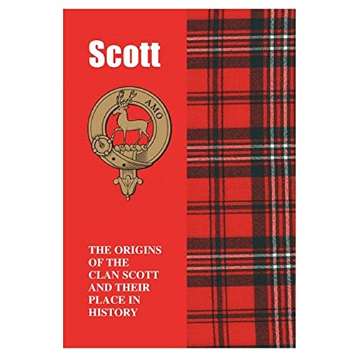 Scott: The Origins of the Clan Scott and Their Place in History (Scottish Clan Mini-Book)