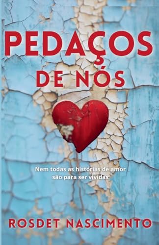 Pedaços de Nós (Portuguese Edition)
