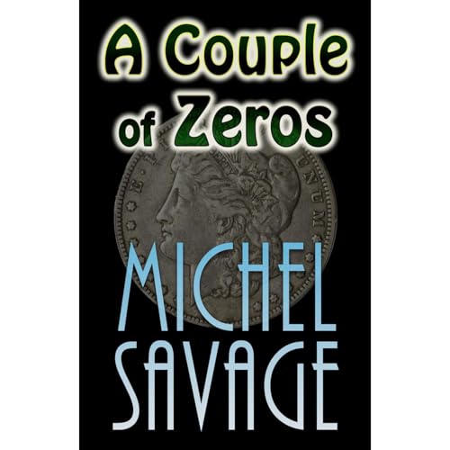 A Couple of Zeros Audiolibro Por Michel Savage arte de portada