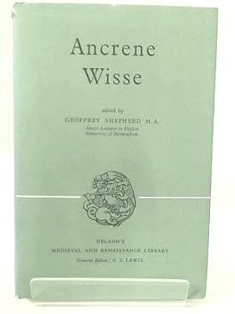 Hardcover Ancrene Wisse, Parts Six and Seven (Nelson's Medieval and Renaissance Library) Book