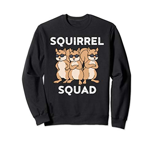 Squirrel Squad for a Squirrel Fan Sweatshirt