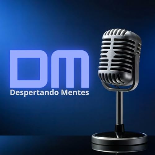 Couverture de Despertando Mentes Podcast