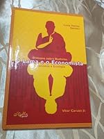 O Lama e o Economista: diálogos sobre budismo, economia e ecologia 8576560275 Book Cover