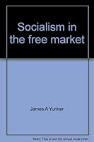 Socialism in the free market 0842401148 Book Cover