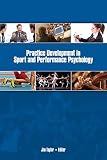 Practice Development in Sport and Performance Psychology