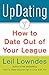 UpDating: How to Date Out of Your League