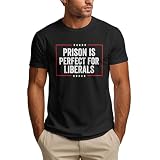 Antaa Prison is Perfect for Liberals Shirt Anti Liberal Men's T-Shirt Black