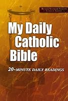 My Daily Catholic Bible-RSV: 20-Minute Daily Readings [B-RS] B001TKCNRI Book Cover