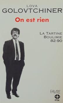On est rien: La Tartine Boulimie 82-90