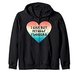 I Can Buy Myself Flowers Funny Anti Valentine