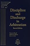 Discipline and Discharge in Arbitration