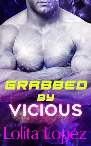 Grabbed by Vicious