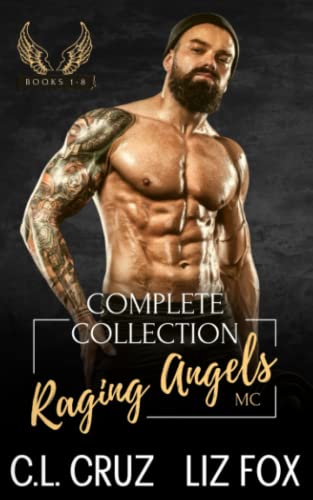Raging Angels MC: The Complete Collection (C.L. Cruz Collections)