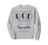 If you believe in Jesus, then you would really love this inspirational outfit! It helps you stay motivated according to bible verse in Luke 1:37. Can be also a great birthday gift or special blessing present for men and women who are Christian!