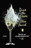 Down the Shore: A Novel