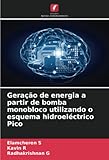  Geração de energia a partir de bomba monobloco utilizando o esquema hidroeléctrico Pico