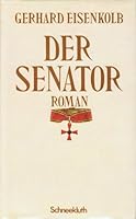 Der Senator: Roman 3795107393 Book Cover