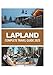 LAPLAND COMPLETE TRAVEL GUIDE 2025