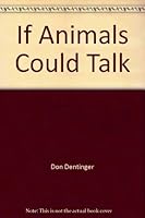 If Animals Could Talk 0941802027 Book Cover