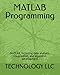 MATLAB Programming: MATLAB, including data analysis, visualization, and algorithm development Programming günstig Kaufen-MATLAB Programming: MATLAB, including data analysis, visualization, and algorithm development