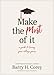 Make the Most of It: A Guide to Loving Your College Years