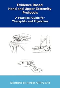 Spiral-bound Evidence Based Hand and Upper Extremity Protocols Book