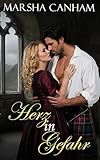 canham moto  Herz in Gefahr: Gefangen in den Highlands (Highland-Saga 1) (German Edition)