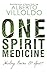 Produktbild One Spirit Medicine: Ancient Ways To Ultimate Wellness