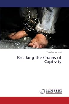 Paperback Breaking the Chains of Captivity Book
