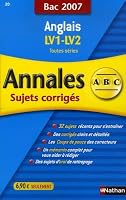 Anglais Tles toutes séries : Annales corrigés, Bac 2007 2091872709 Book Cover