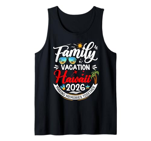 Vacaciones familiares Hawaii 2026 Vacaciones de verano a juego 2026 Camiseta sin Mangas