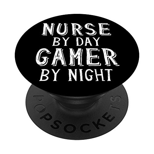 Nurse By Day Gamer By Night- Top Gamer Gift For Nurse Gamers PopSockets Agarre y Soporte para...