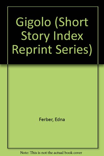 Gigolo (Short Story Index Reprint Series) 0836940113 Book Cover
