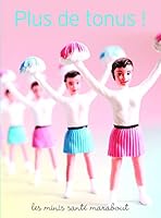 Plus de tonus ! 2501044681 Book Cover