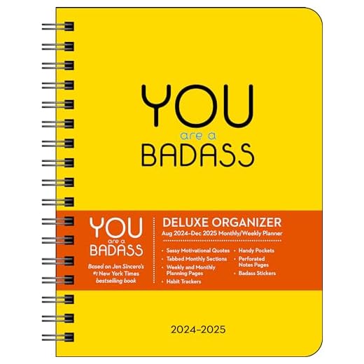 You Are a Badass Deluxe Organizer 17-Month 2024-2025 Weekly/Monthly Planner Cale