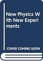 New Physics With New Experiments 981021684X Book Cover