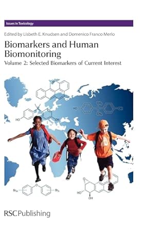 Biomarkers and Human Biomonitoring: Volume 2: Volume 10 book cover