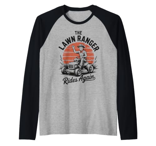 Gardening Dad Lawn Ranger Ride Again Husband Regalo del Día del Padre Camiseta Manga Raglan