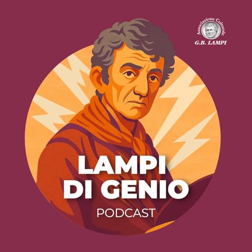 Lampi di genio Podcast Por Roberto Visintainer e Lorenzo Ferrari arte de portada