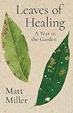 Leaves of Healing: A Year in the Garden (Lookouts)