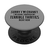Désolée, si je suis grincheuse, je suis en train de vivre ma terrible trentaine PopSockets PopGrip Interchangeable