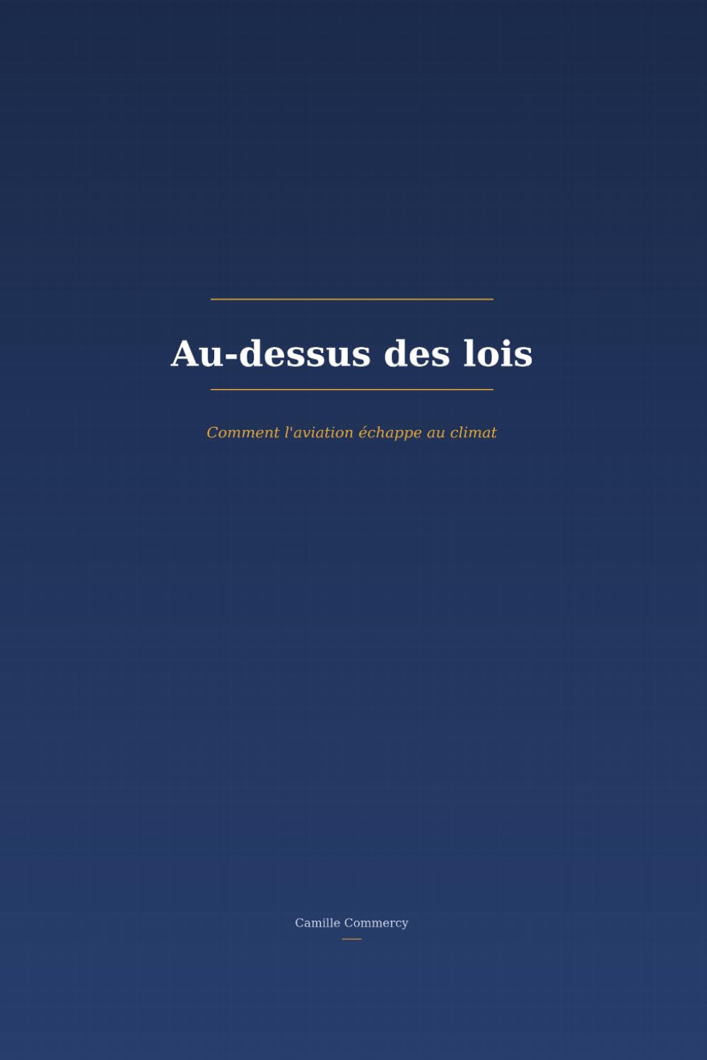 Au-dessus des lois: Comment l'aviation échappe au climat
