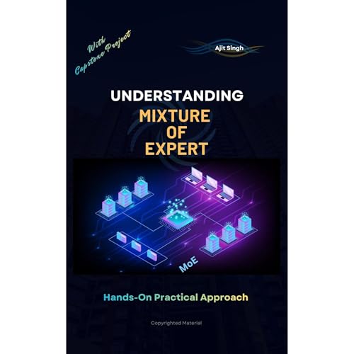 Understanding Mixture of Experts Audiobook By Ajit Singh cover art